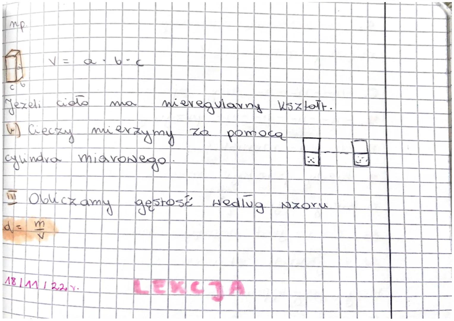 Fg = mg = 54 560 102
14/11/22x.
Wyznaczanie gęstości
1. Czynności jakie balexy Hykonać
Zważyć dane ciało
545 600
(a) Waxymy na Nadze
W) Ciec