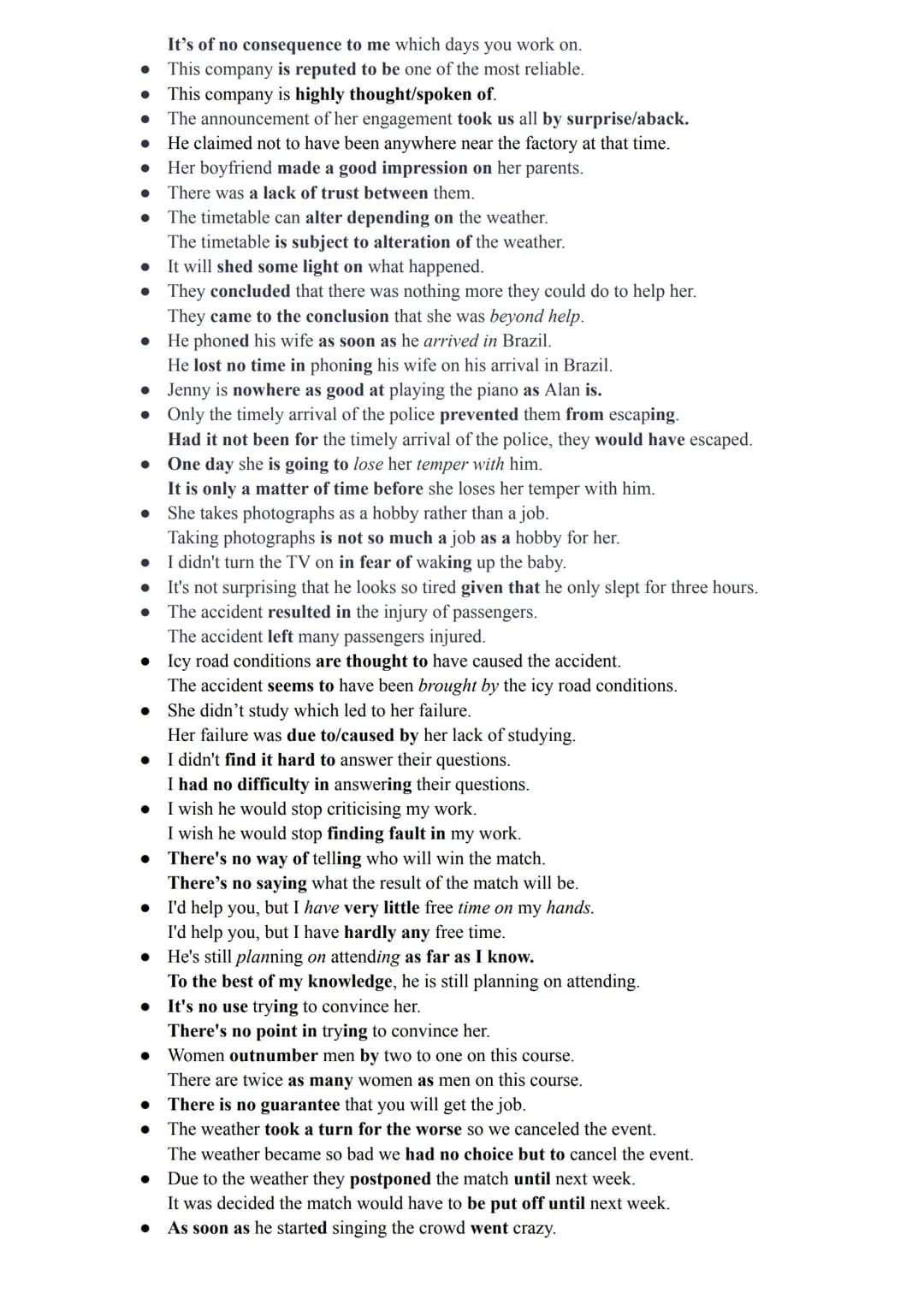 Use of English
Phrasals:
Back up - make a copy/give support
Do away with - get rid of
Do up - repair
Use up - use all supply
Wear out - use 