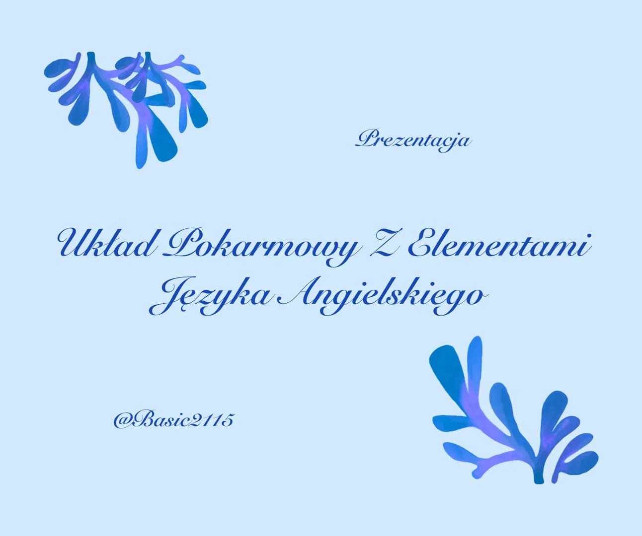 g
Uklad Pokarmowy Z Elementami
Języka Angielskiego
@Basic2115
Prezentacja Budowa układu pokarmowego (Structure of the digestive system)
Ukła