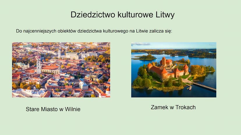 Dziedzictwo przyrodnicze
i kulturowe Litwy Litwa
Jest to niewielki kraj, graniczący z Polską.
Stolicą jest Wilno.
Ma dostęp do Morza Bałtyck
