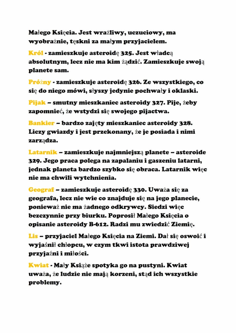 Mały Książe
Czas i miejsce akcji:
• Czas akcji: akcja utworu trwa 8 dni
• Miejsce akcji:
• Planeta Małego Księcia (asteroida B-612)
• Astero