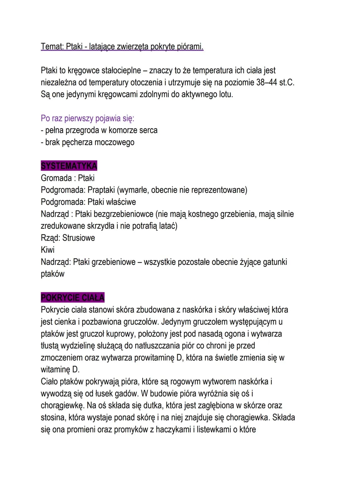 Temat: Ptaki - latające zwierzęta pokryte piórami.
Ptaki to kręgowce stałocieplne - znaczy to że temperatura ich ciała jest
niezależna od te