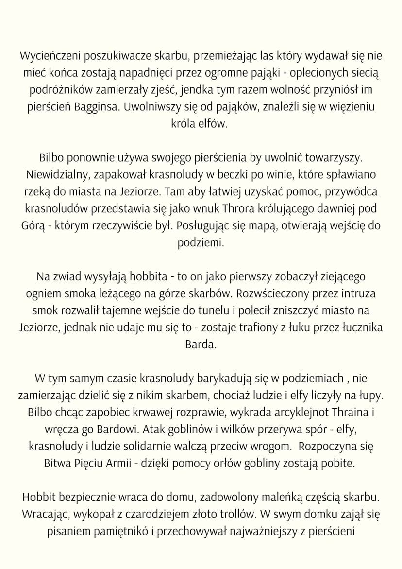 HOBBIT
CZYLI TAM IZ POWROTEM
CZAS I MIEJSCE AKCJI
akcja dzieje się podczas trzeciej epoki śródziemia. Miejscem
akcji są tereny śródziemia: H
