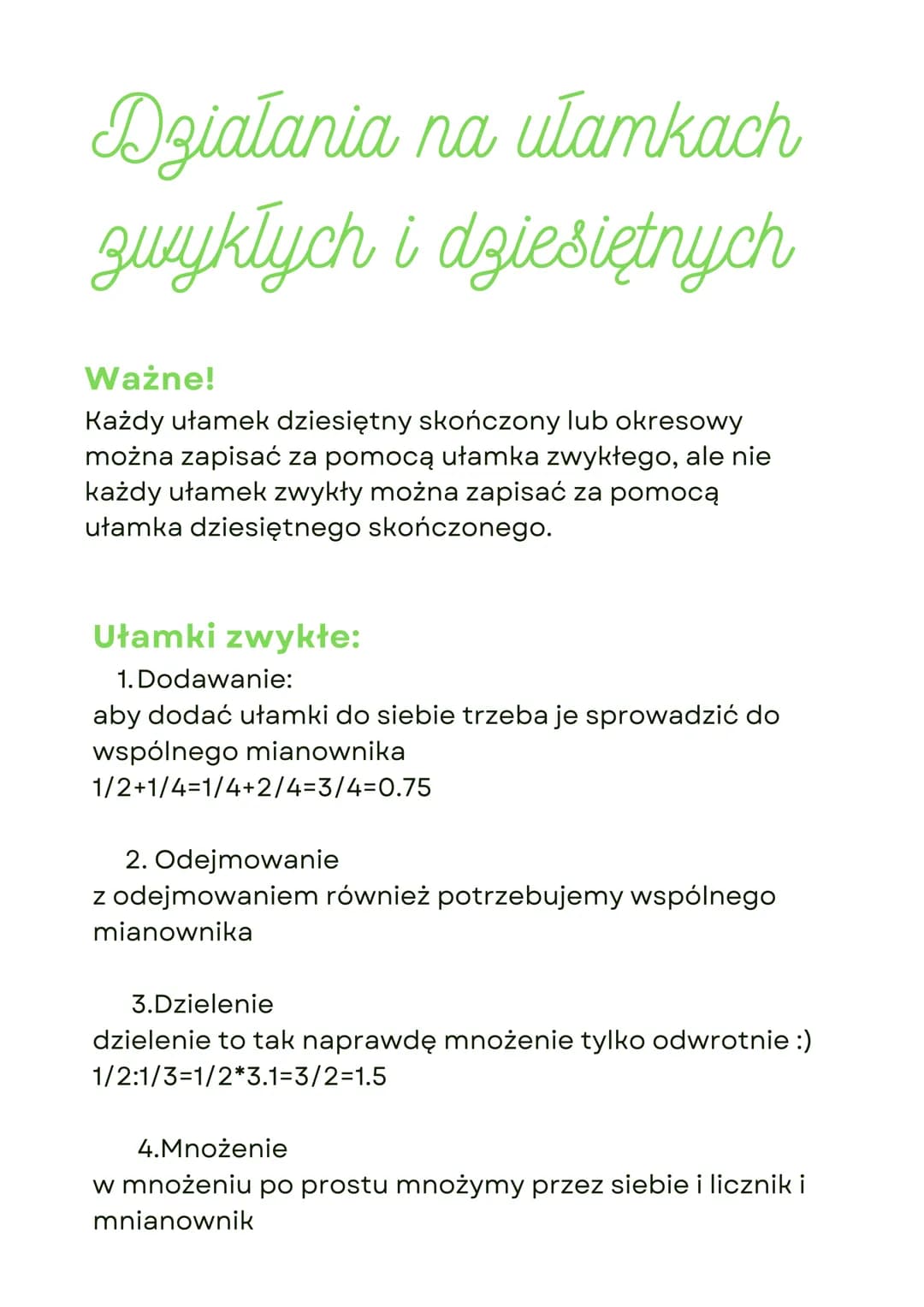 Działania na ułamkach
zwykłych i dziesiętnych
Ważne!
Każdy ułamek dziesiętny skończony lub okresowy
można zapisać za pomocą ułamka zwykłego,