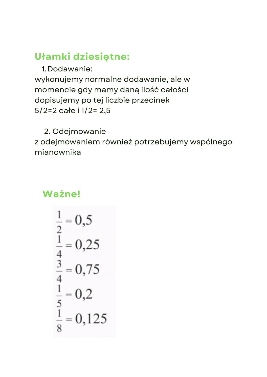 Działania na ułamkach
zwykłych i dziesiętnych
Ważne!
Każdy ułamek dziesiętny skończony lub okresowy
można zapisać za pomocą ułamka zwykłego,