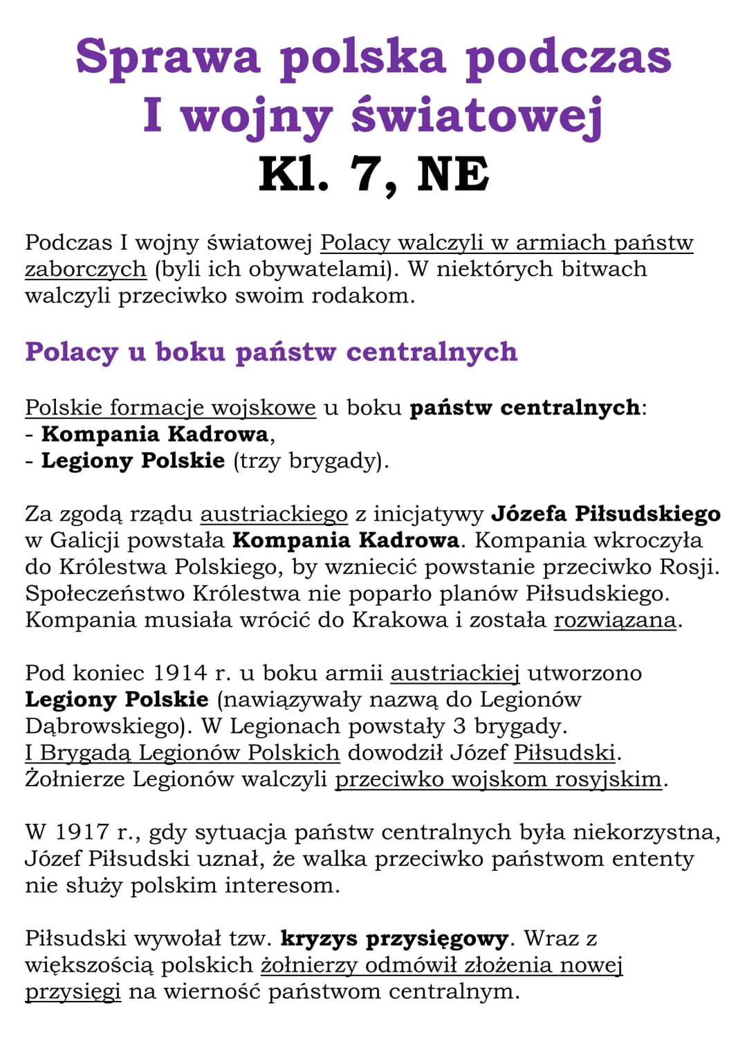 Sprawa polska podczas
I wojny światowej
Kl. 7, NE
Podczas I wojny światowej Polacy walczyli w armiach państw
zaborczych (byli ich obywatelam