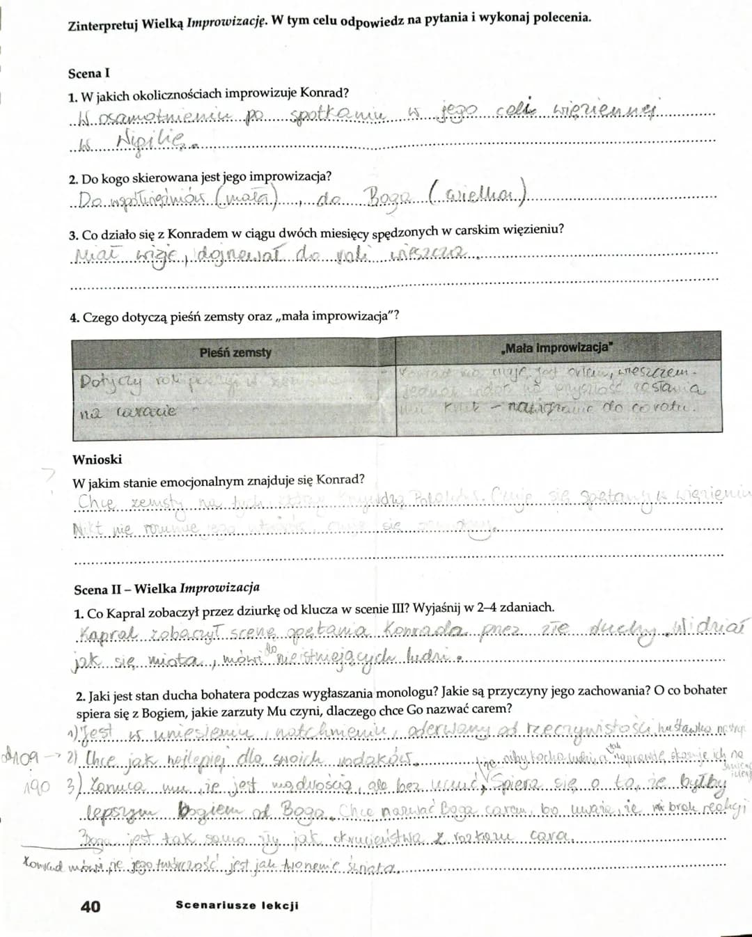 Zinterpretuj Wielką Improwizację. W tym celu odpowiedz na pytania i wykonaj polecenia.
Scena I
1. W jakich okolicznościach improwizuje Konra