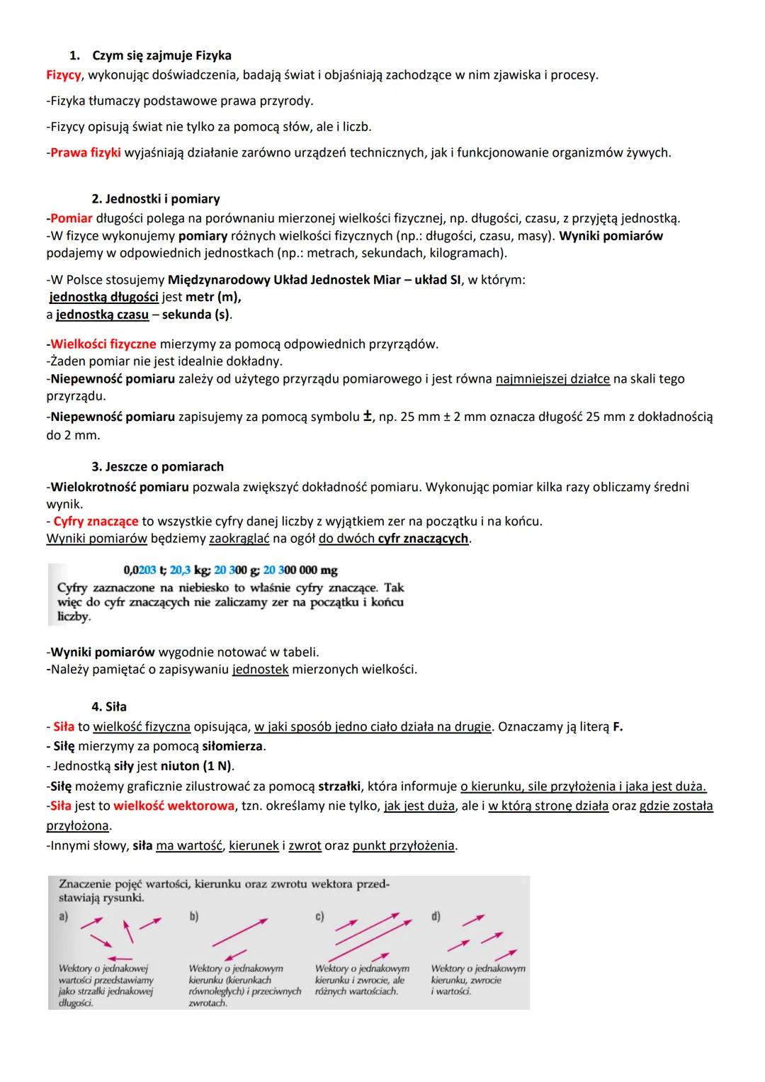 1. Czym się zajmuje Fizyka
Fizycy, wykonując doświadczenia, badają świat i objaśniają zachodzące w nim zjawiska i procesy.
-Fizyka tłumaczy 