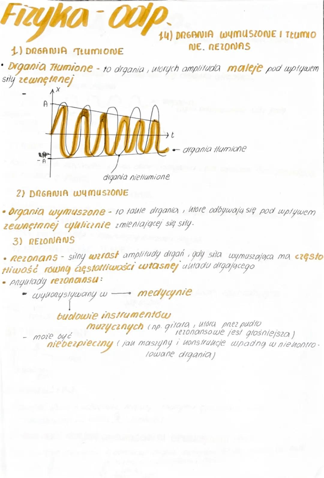 Fizyka-oolp
14) DRGANIA WYMUSZONE I TEUMio
1) DRGANIA TLUMIONE
NE. NEZONAS
• Digania Tłumione - to drgania, utorych amplituda maleje pod wpł