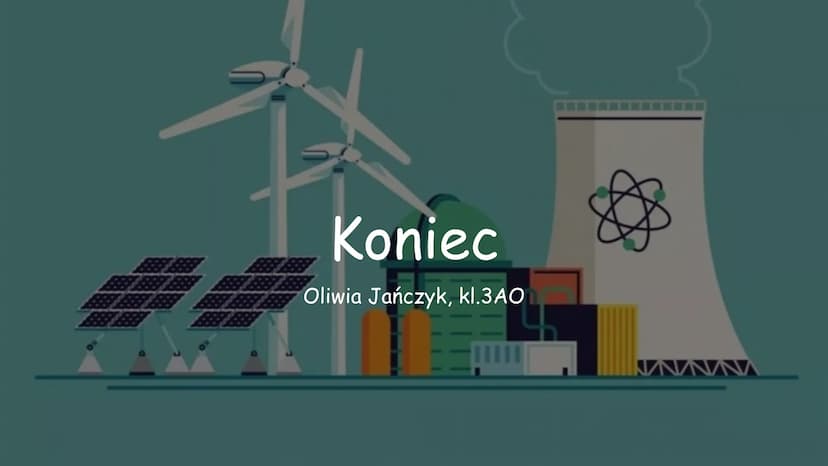 Typy elektrowni na
świecie ‒‒‒‒‒
Energetyka wykorzystująca
nieodnawialne źródła energii
- Prawie 75% energii elektrycznej na świecie
produku