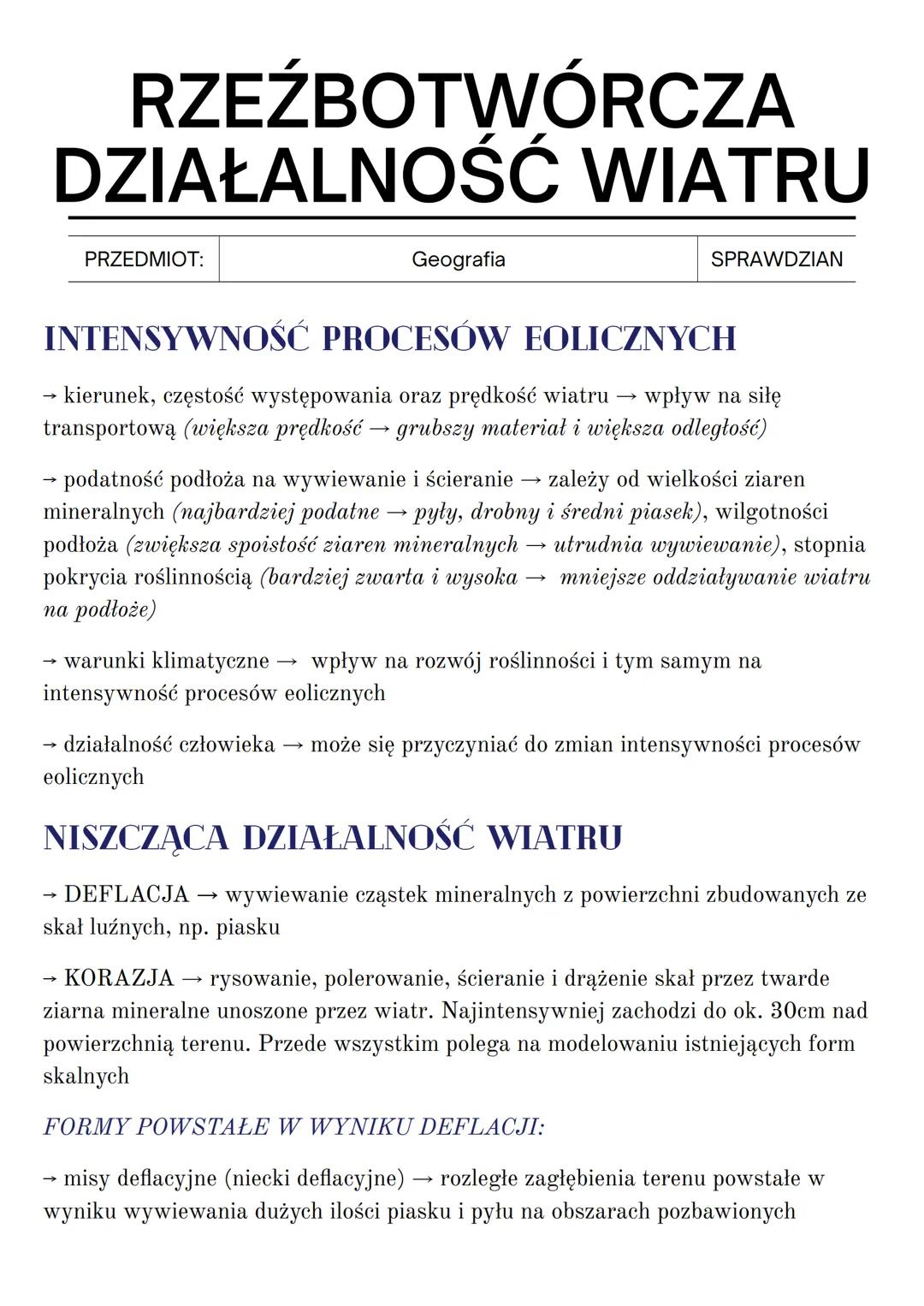 RZEŹBOTWÓRCZA
DZIAŁALNOŚĆ WIATRU
PRZEDMIOT:
Geografia
SPRAWDZIAN
INTENSYWNOŚĆ PROCESÓW EOLICZNYCH
->
→
wpływ na siłę
kierunek, częstość wyst