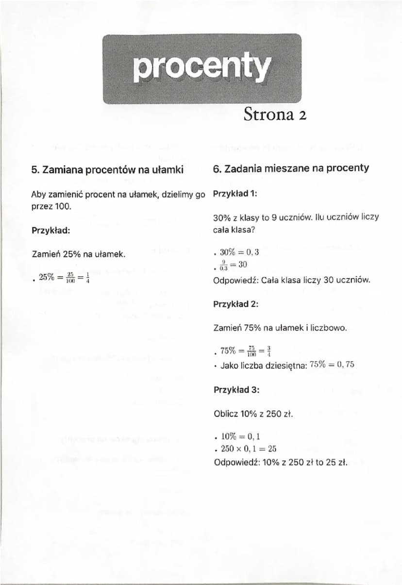 procenty
1. Podstawowe pojęcie procentów
Procent to sposób wyrażania części całości.
1% to 1/100 (jedna setna) danej wartości.
Można to zapi