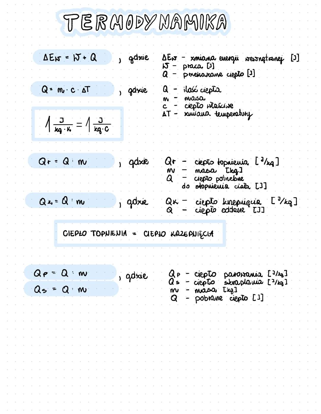# TERMODYNAMIKA

ΔΕΝ = W + Q , gdzie ΔΕΝ - xmiana energii wewnętrznej [3]
W - praca [3]
Q - Prekazame ciepło [3]

Q=MCAT , gaxie Q - ilość c