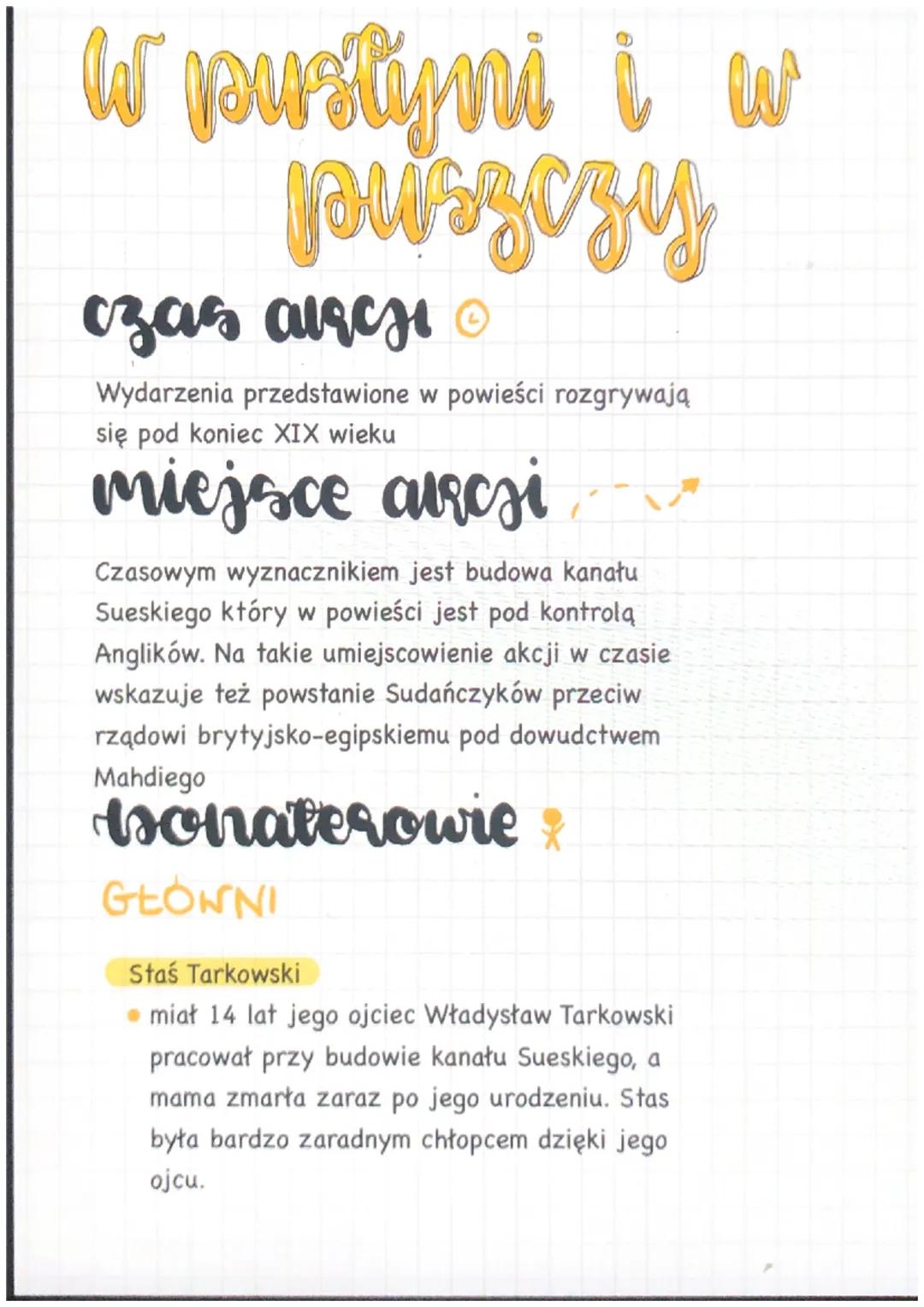 W pustyni iw
puszczy
czas airchi Ⓒ
Wydarzenia przedstawione w powieści rozgrywają
się pod koniec XIX wieku
miejsce arcsi
Czasowym wyznacznik