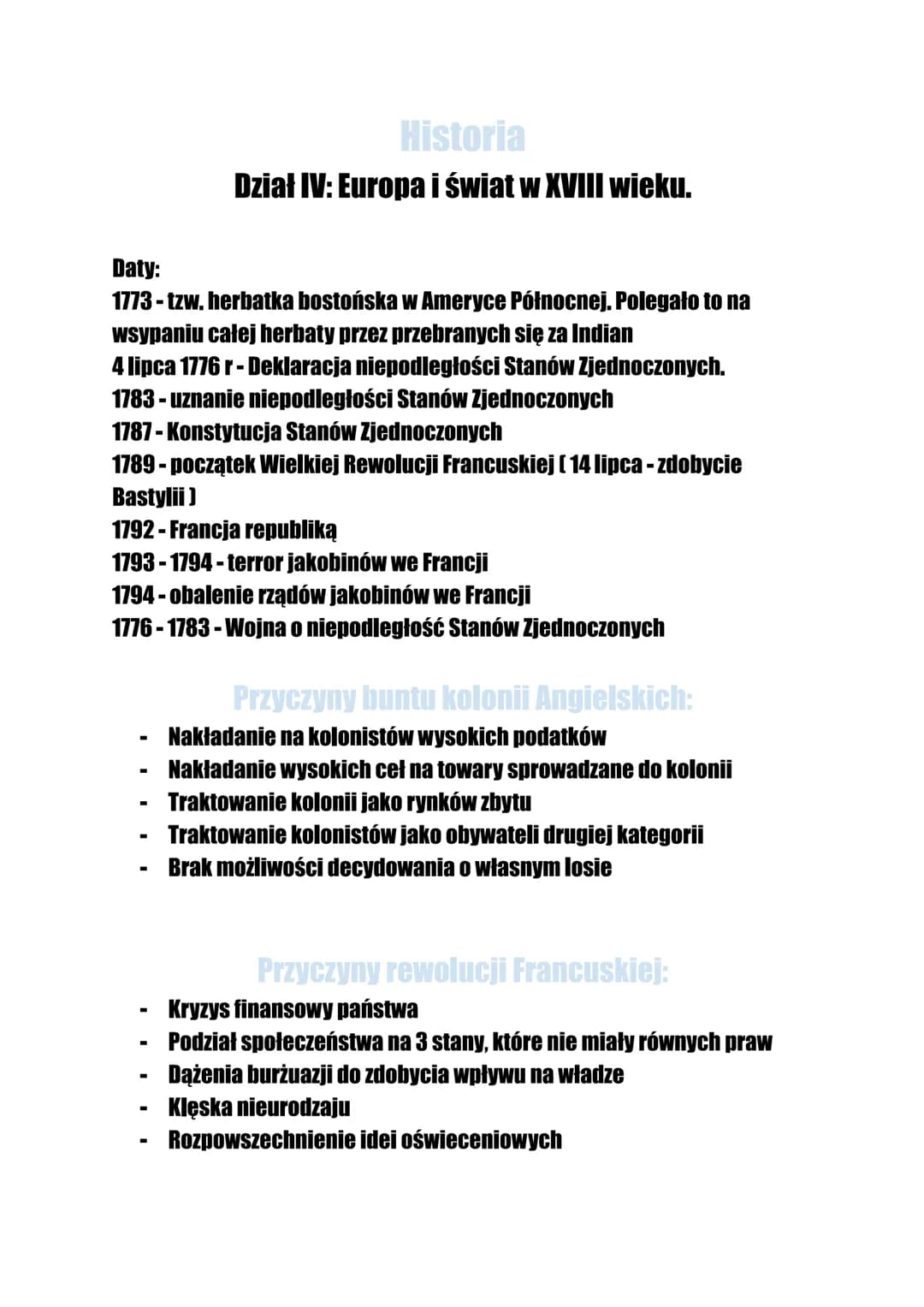 Daty:
1773- tzw. herbatka bostońska w Ameryce Północnej. Polegało to na
wsypaniu całej herbaty przez przebranych się za Indian
4 lipca 1776 