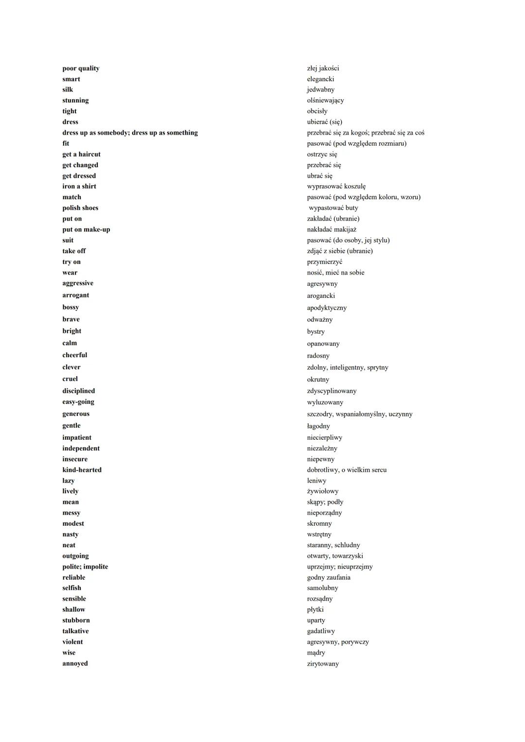 VOCABULARY UNIT 1 - CZŁOWIEK
married
occupation
single
widow
widower
adolescent
adult
at the age of
childhood
elderly
grow older
grow up
gro