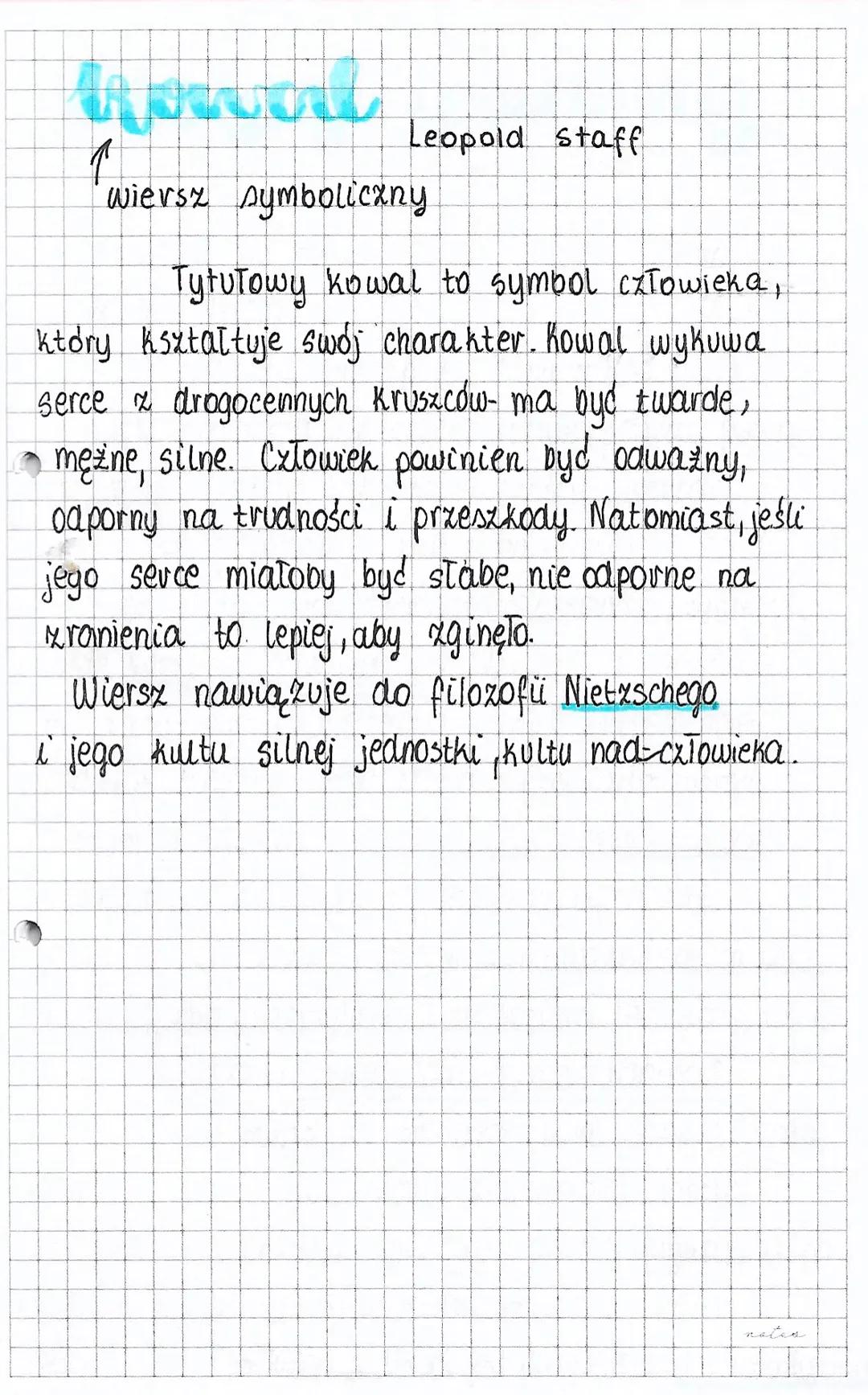 Leopold staff

wiersz symboliczny

Tytułowy kowal to symbol człowieka,
ktory kształtuje swój charakter. Kowal wykuwa
serce z drogocennych kr