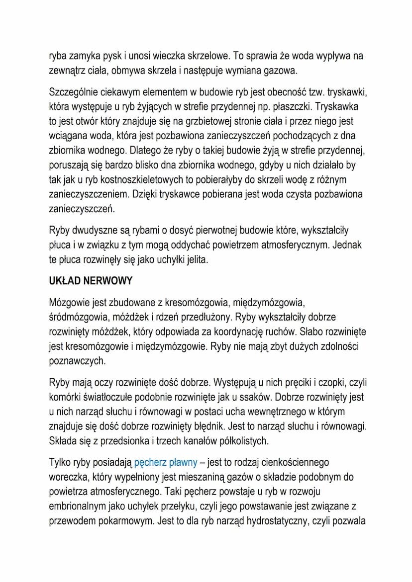 T: Ryby - żuchwowce pierwotnie wodne.
Ryby są one podstawą funkcjonowania ekosystemów wodnych, ryby są tam
drapieżnikami, regulują ilość oso