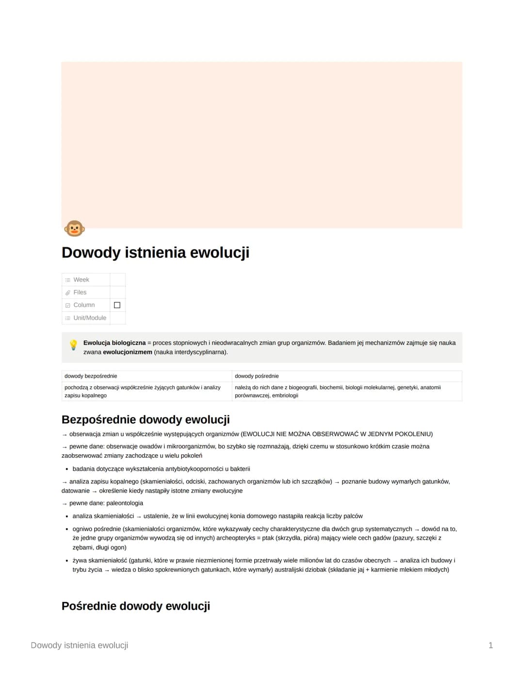 B
Dowody istnienia ewolucji
Week
✔ Files
Column
Unit/Module
Ewolucja biologiczna = proces stopniowych i nieodwracalnych zmian grup organizmó
