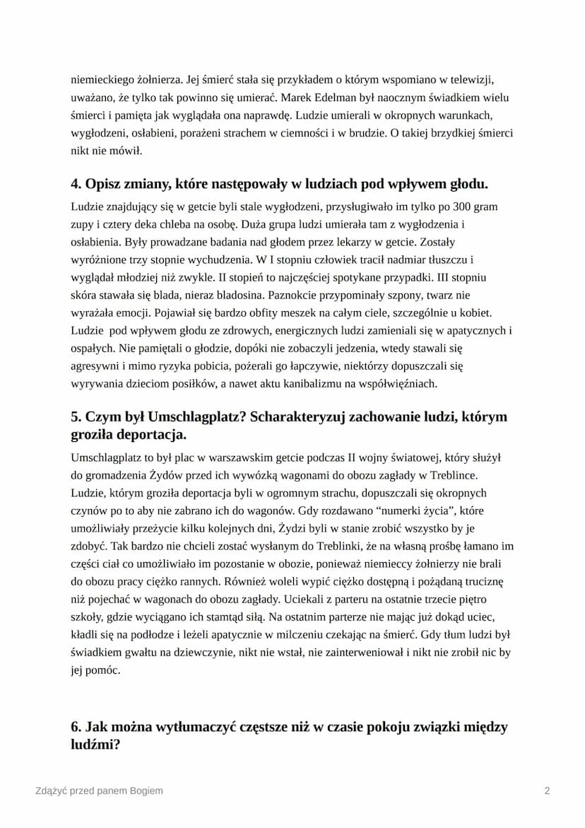 Zdążyć przed panem Bogiem
1. Wytłumacz, jakie znaczenie miał chleb dla ludzi zamkniętych w
getcie.
Ludzie zamknięci w getcie byli głodzeni i