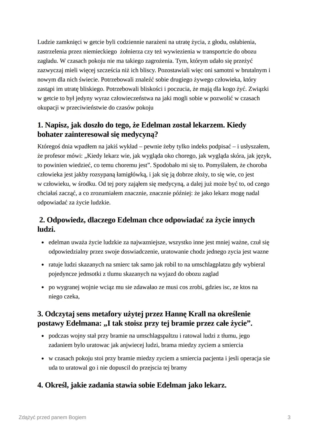 Zdążyć przed panem Bogiem
1. Wytłumacz, jakie znaczenie miał chleb dla ludzi zamkniętych w
getcie.
Ludzie zamknięci w getcie byli głodzeni i
