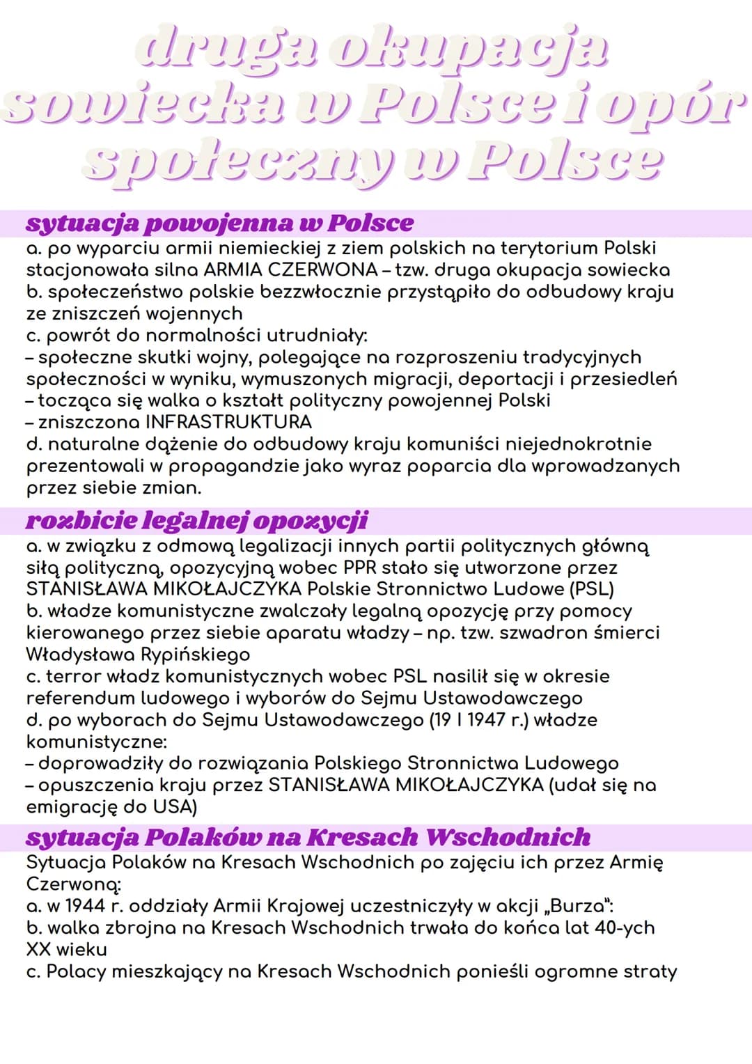 druga okupacja
sowiecka w Polsce i opór
społeczny w Polsce
sytuacja powojenna w Polsce
a. po wyparciu armii niemieckiej z ziem polskich na t