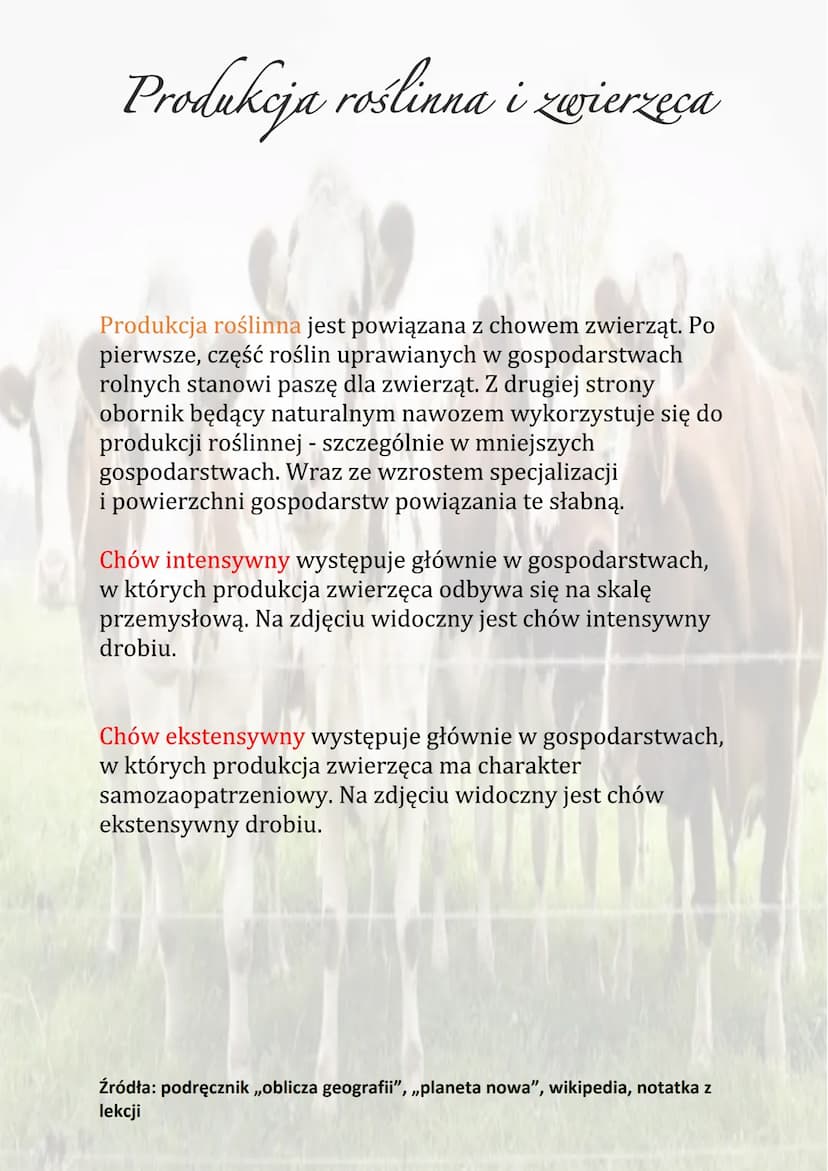 Produkcja roślinna i zwierzęca
Produkcja zwierzęca obejmuje chów i hodowlę zwierząt.
Chów zwierząt to stworzenie zwierzętom użytkowym
i hodo