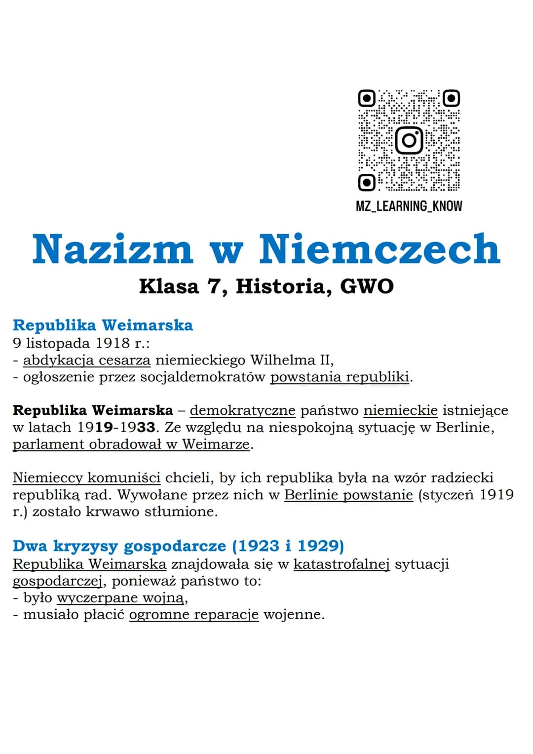 --- OCR Start ---
MZ_LEARNING_KNOW
Nazizm w Niemczech
Klasa 7, Historia, GWO
Republika Weimarska
9 listopada 1918 г.:
- abdykacja cesarza ni