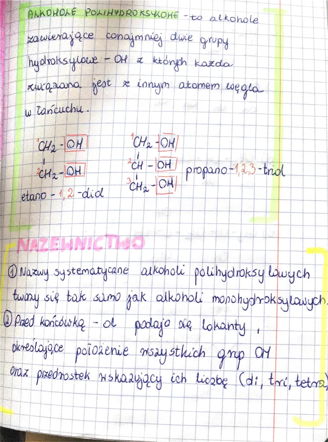ALKOHOLE POLIHYDROKSYKOWE - to alkohole
zawierające conajmniej dwie grupy
hydroksylowe - OH z których każda
zuiqzana jest * innym atomem węg