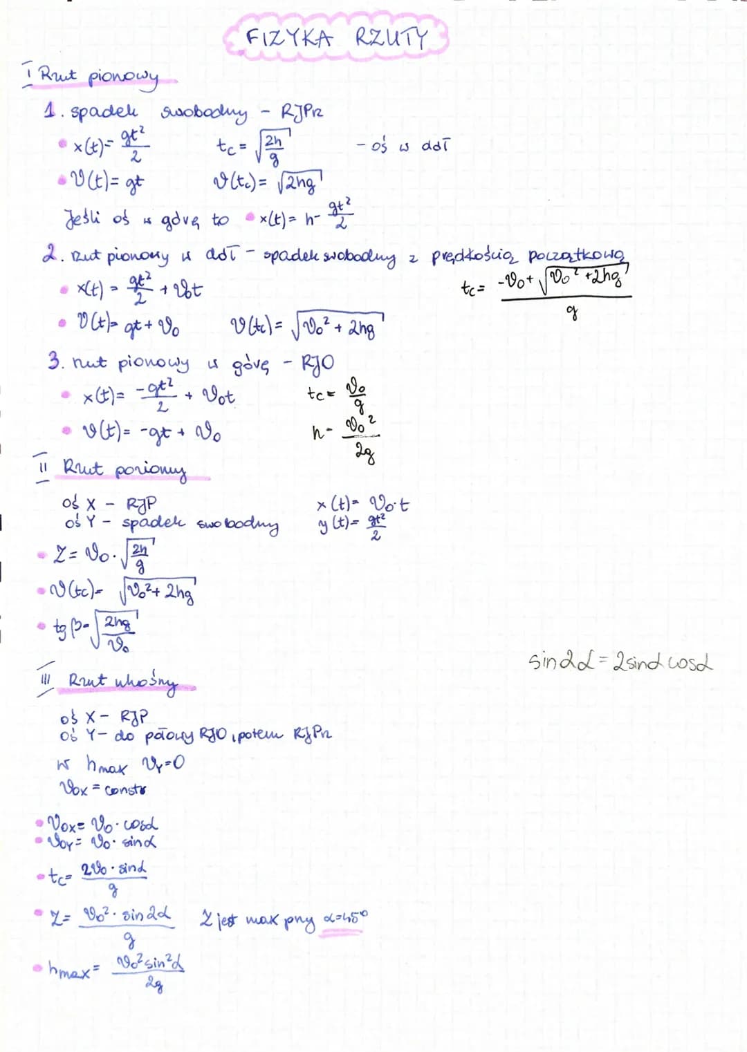 1
Ruut pionowy
1. spadel swobodny.
gt?
• x (t) = 9+²
2
v (t) = gt
Jeśli oś
O
●
x(t) =
a
LS
●
2. But pionowy i doł - spadek swobodny z prędko