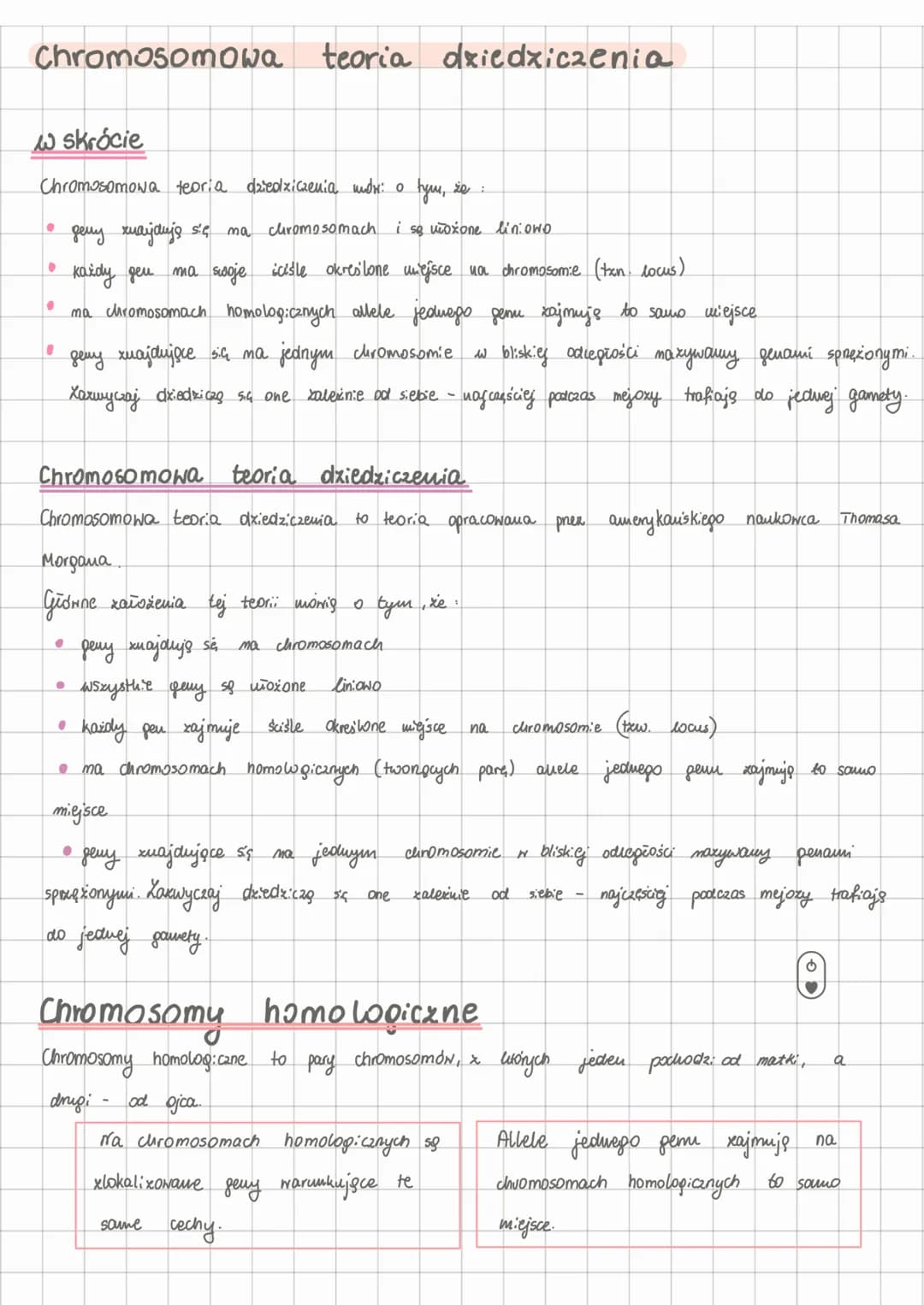 Chromosomowa teoria dziedziczenia
w skrócie
Chromosomowa teoria dziedziczenia mor: 0
●
дему хмајсије s'e mа
● Każdy gen ma swoje ściśle okre