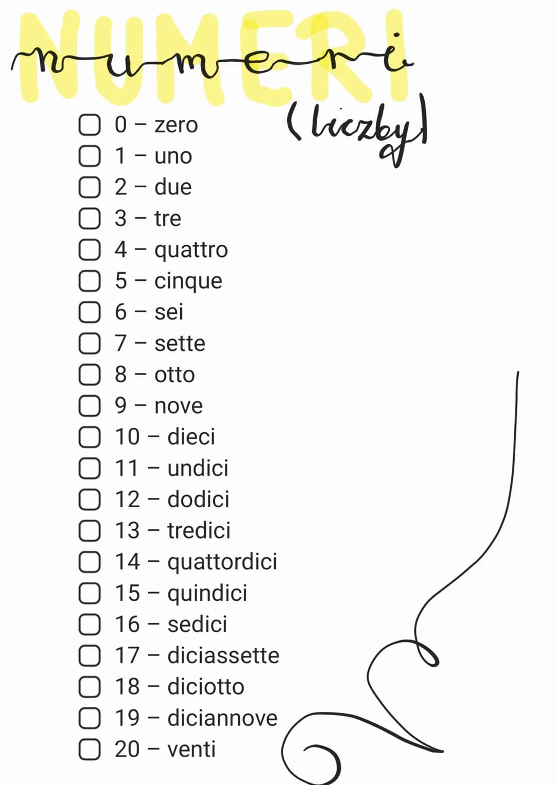 mumani
O 0 - zero
0 1 - uno
O 2 - due
3 tre
34
4 - quattro
5- cinque
6 - sei
7
sette
O 8 - otto
9
nove
10 - dieci
11
O 12
-
undici
dodici
13