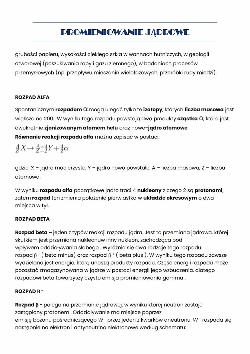 PROMIENIOWANIE JĄDROWE
Promieniowanie alfa to rodzaj promieniowania jonizującego cechującego się małą
przenikalnością. Promieniowanie alfa t