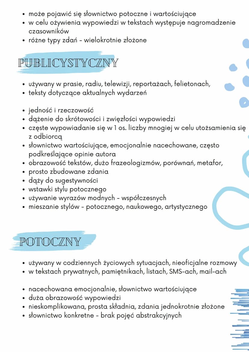 STYLE FUNKCJONALNE
Styl funkcjonalny - sposób ukształtowania wypowiedzi, tekstu
mówionego bądź pisanego odpowiednio do sytuacji komunikacyjn