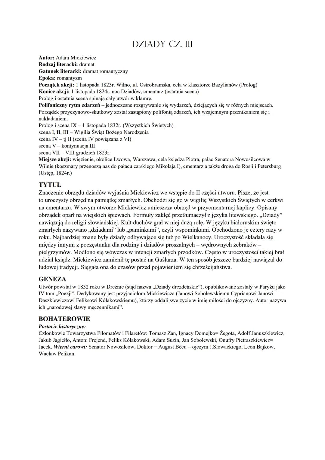 Autor: Adam Mickiewicz
Rodzaj literacki: dramat
Gatunek literacki: dramat romantyczny
DZIADY CZ. III
Epoka: romantyzm
Początek akcji: 1 list