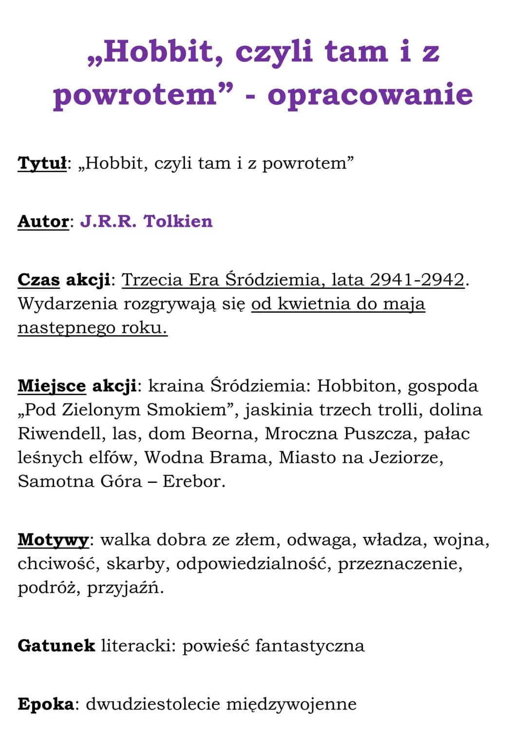 „Hobbit, czyli tam i z
powrotem" - opracowanie
Tytuł: „Hobbit, czyli tam i z powrotem”
Autor: J.R.R. Tolkien
Czas akcji: Trzecia Era Śródzie