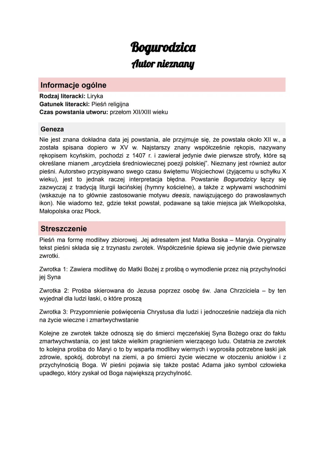 Bogurodzica
Autor nieznany
Informacje ogólne
Rodzaj literacki: Liryka
Gatunek literacki: Pieśń religijna
Czas powstania utworu: przełom XII/