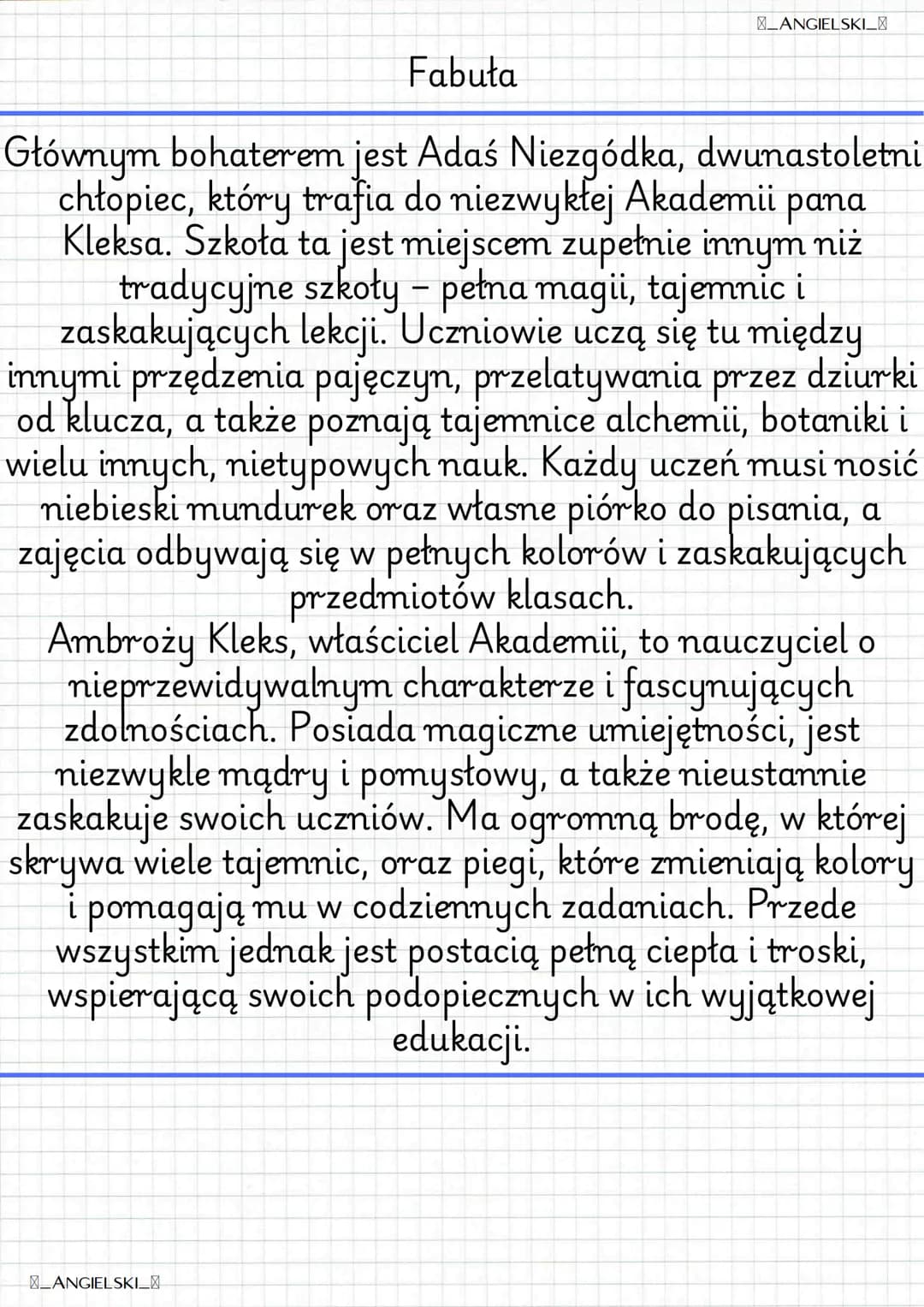 ANGIELSKI_
Akademia pana Kleksa
Autor: Jan Brzechwa
Gatunek: Baśń literacka dla dzieci
Tematyka: Edukacja, fantastyka, przyjaźń,
dorastanie
