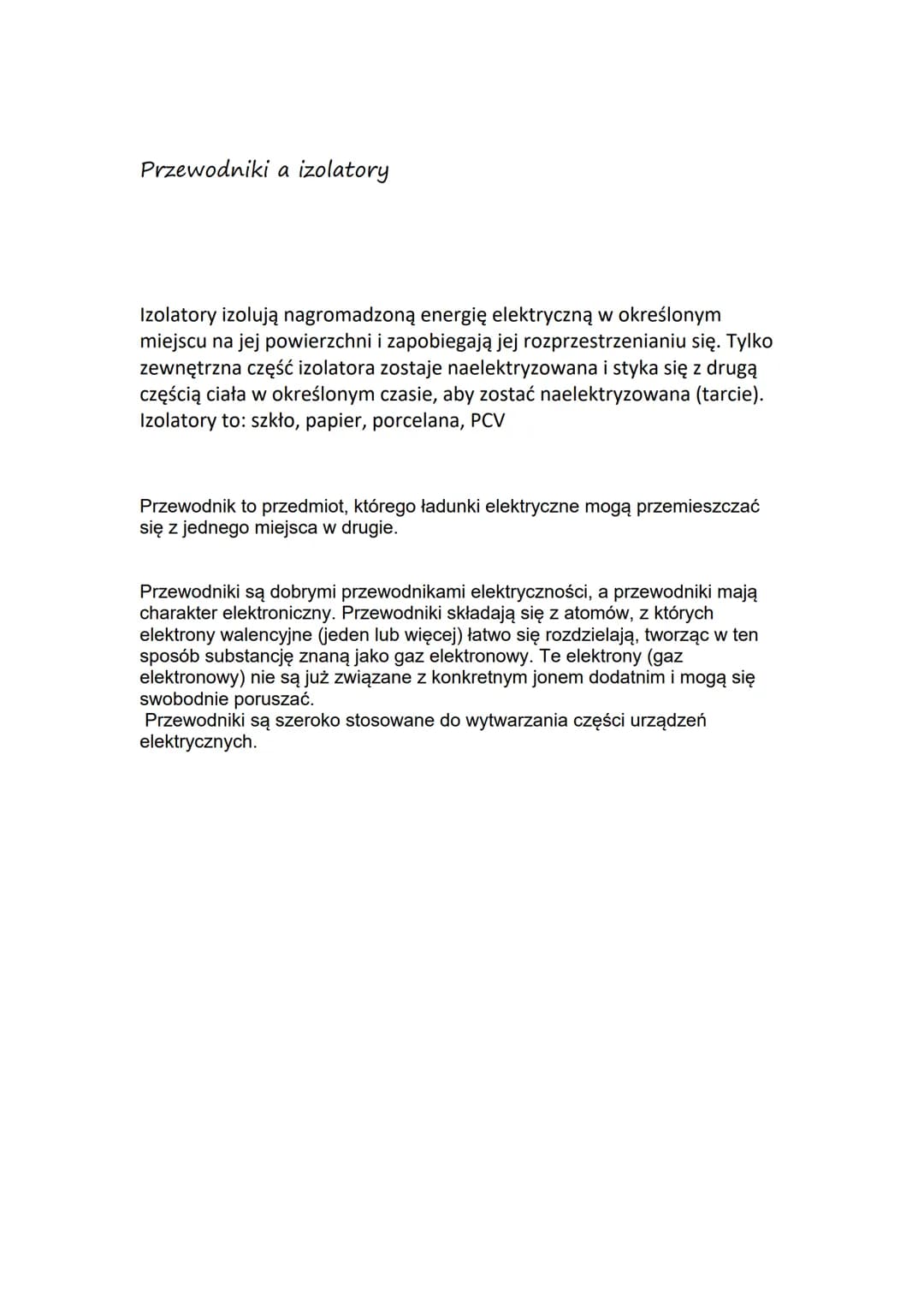Przewodniki a izolatory
Izolatory izolują nagromadzoną energię elektryczną w określonym
miejscu na jej powierzchni i zapobiegają jej rozprze