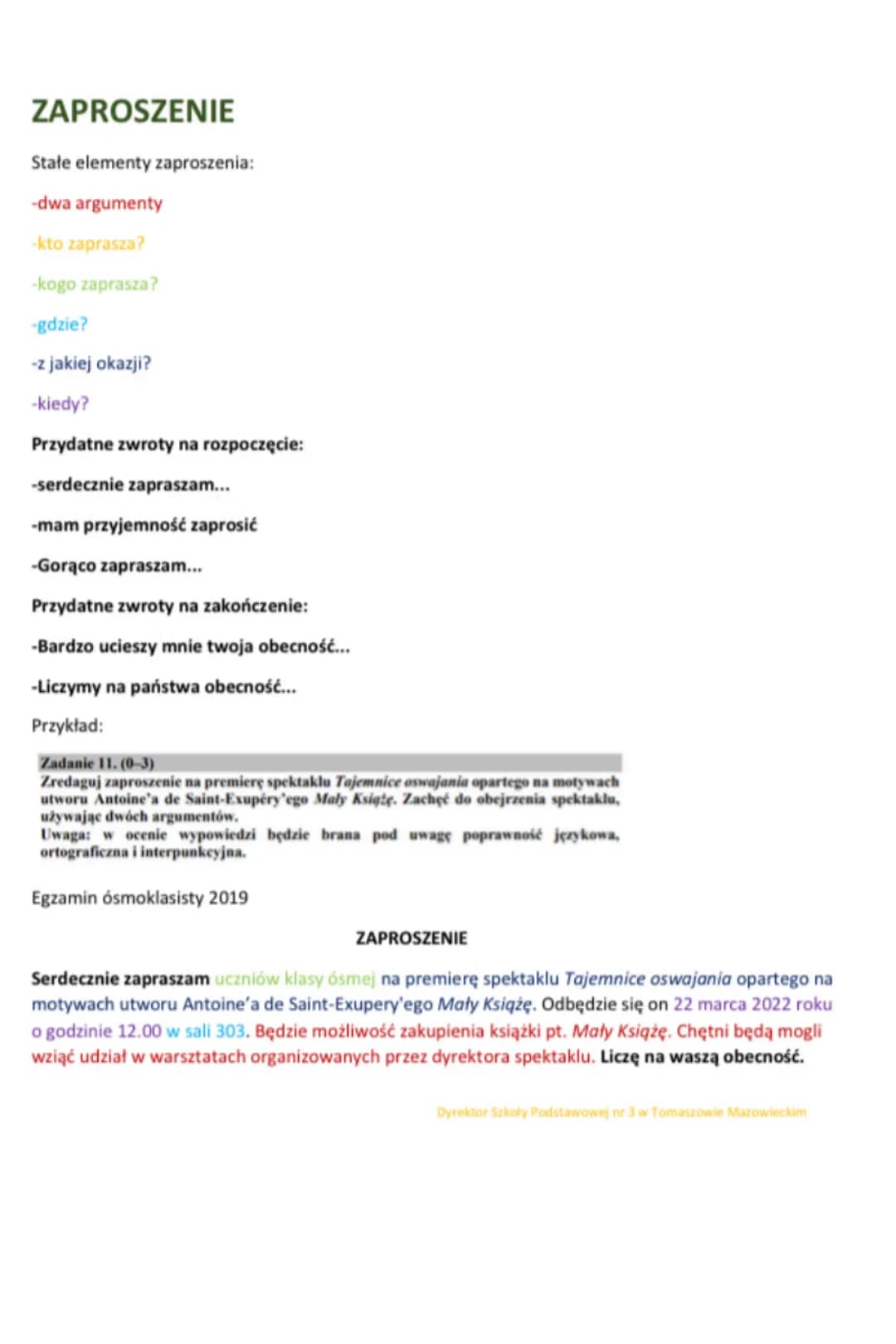 ZAPROSZENIE
Stałe elementy zaproszenia:
-dwa argumenty
-kto zaprasza?
-kogo zaprasza?
-gdzie?
-z jakiej okazji?
-kiedy?
Przydatne zwroty na 