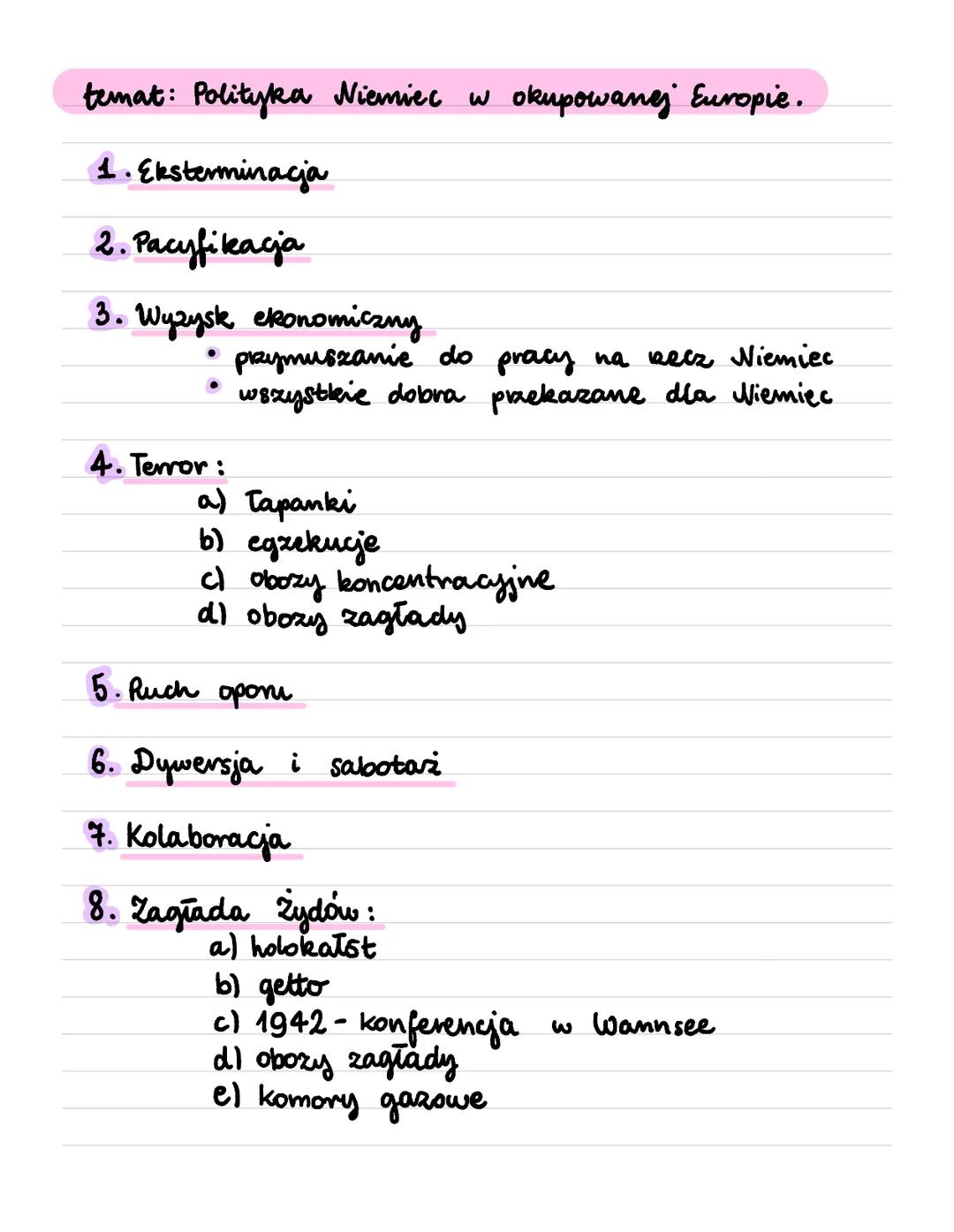 temat: Polityka Niemiec w okupowanej Europie.
1. Eksterminacja
2. Pacyfikacja
3. Wyzysk ekonomiczny
●
4. Terror:
przymuszanie do pracy na be