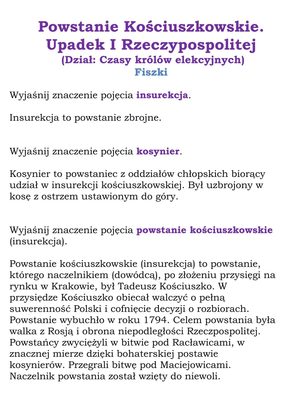 Powstanie Kościuszkowskie.
Upadek I Rzeczypospolitej
(Dział: Czasy królów elekcyjnych)
Fiszki
Wyjaśnij znaczenie pojęcia insurekcja.
Insurek