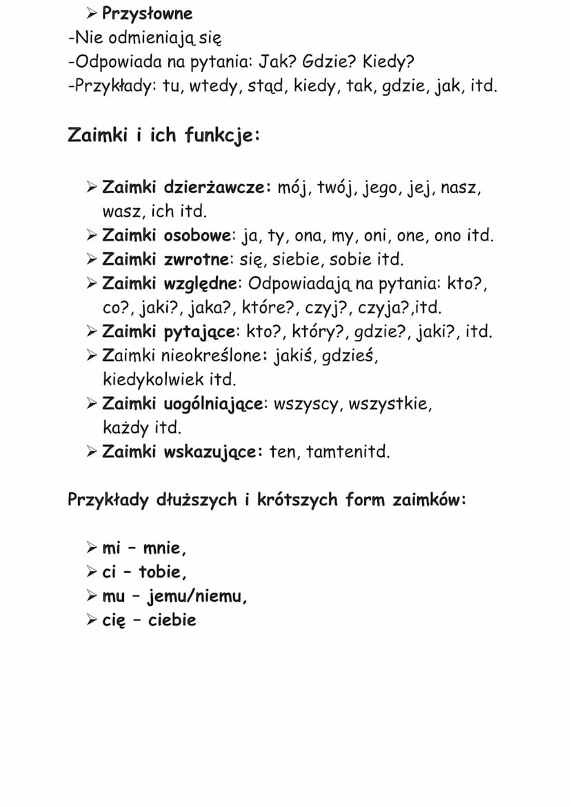 Zaimek
Zaimek zastępuje inne części mowy (rzeczownik,
przysłówek, przymiotnik, liczebnik). Odpowiada na
pytania zastępowanej przez nią część
