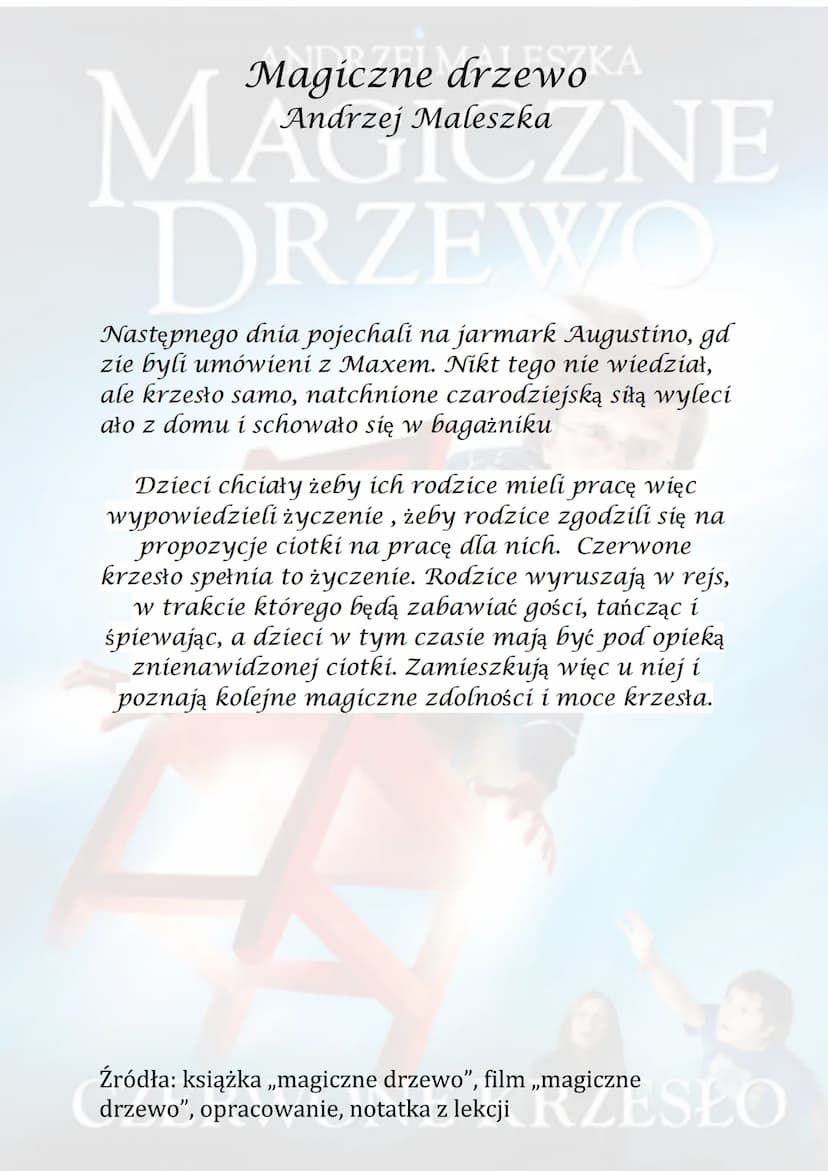 ANDRZEJ MALESZKA
Magiczne drzewo
Andrzej Maleszka
szkaZNE
MM
DRZEWO
Akcja utworu rozpoczyna się od gwałtownej burzy
przez którą stary i wiel