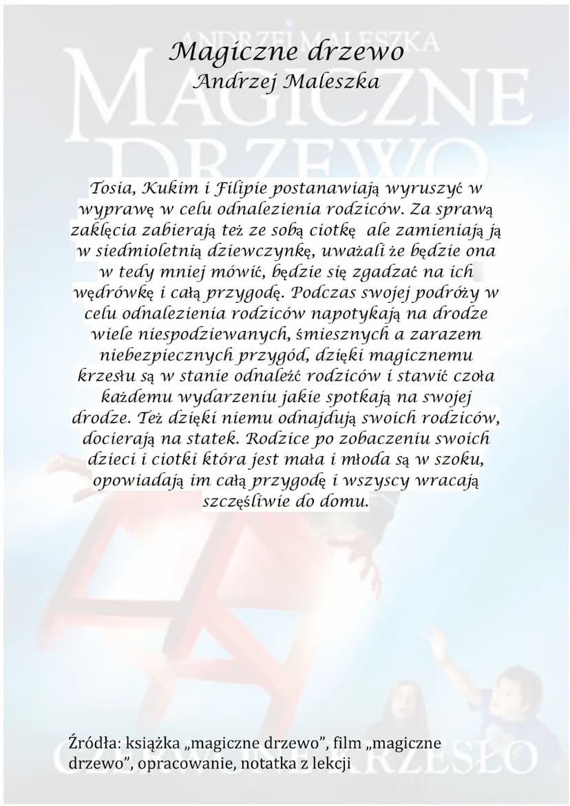ANDRZEJ MALESZKA
Magiczne drzewo
Andrzej Maleszka
szkaZNE
MM
DRZEWO
Akcja utworu rozpoczyna się od gwałtownej burzy
przez którą stary i wiel