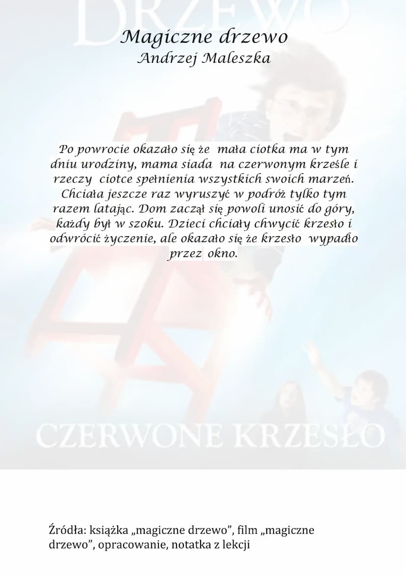 ANDRZEJ MALESZKA
Magiczne drzewo
Andrzej Maleszka
szkaZNE
MM
DRZEWO
Akcja utworu rozpoczyna się od gwałtownej burzy
przez którą stary i wiel