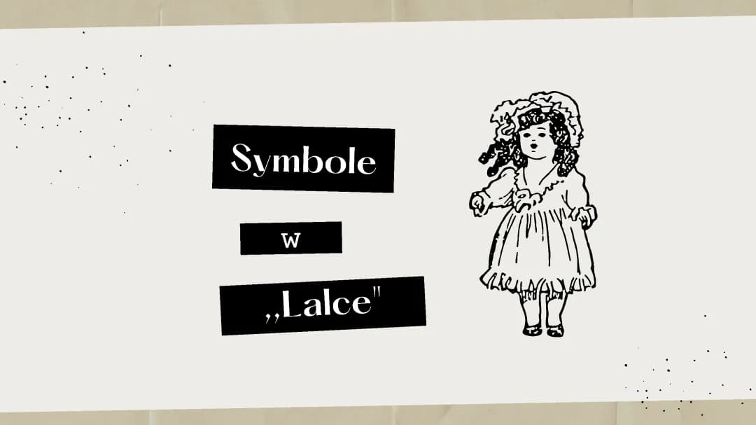 Symbolizm w Lalce - Przykłady i Interpretacje Symboli