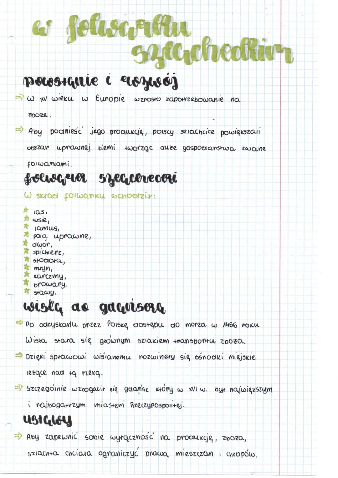 w Jelisaatlu
powstanie i rozwój
w xv wieku w Europie wzrosto zapotrzebowanie na
zboze.
sytacheottivn
= Aby poaniesc jego produkcję, polscy s