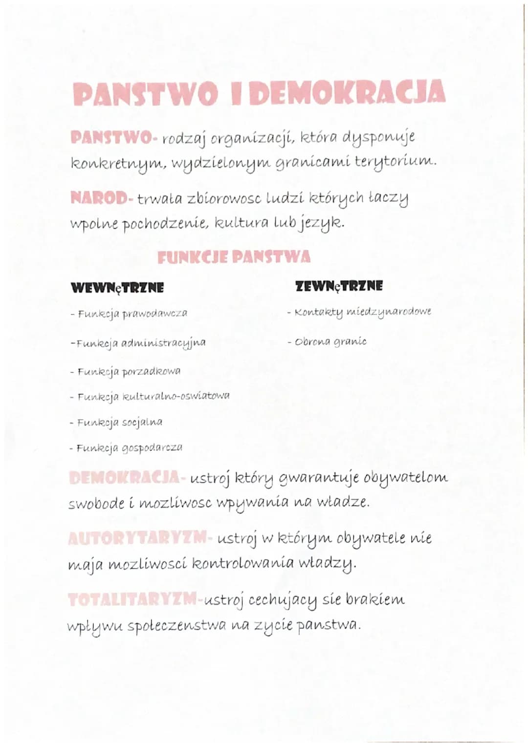 PANSTWO I DEMOKRACJA
PANSTWO- rodzaj organizacji, która dysponuje
konkretnym, wydzielonym granicami terytorium.
NAROD-trwała zbiorowosc ludz