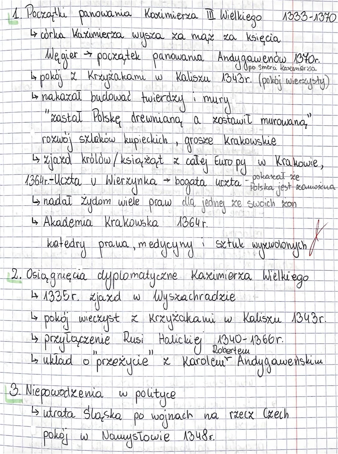 1. Początki panowania Kazimierza II Wielkiego 1333-1370
↳ córka Kazimierza wyszą za mąż za księcia
Węgier → początek panowania Andygawenów 1